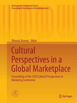 portada Cultural Perspectives in a Global Marketplace: Proceedings of the 2010 Cultural Perspectives in Marketing Conference (en Inglés)