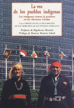 portada La voz de los Pueblos Indígenas: Con el Proyecto de la Declaración de los Derechos de los Pueblos Indígenas (in Spanish)