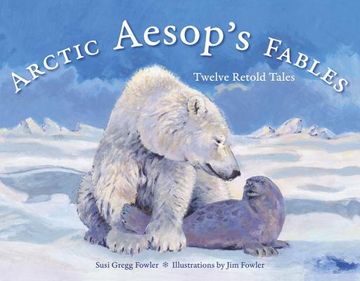portada Arctic Aesop's Fables: Twelve Retold Tales (in English)