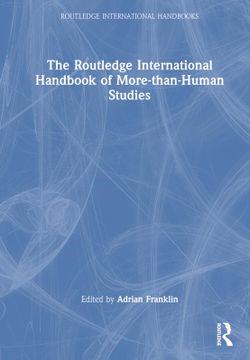 portada The Routledge International Handbook of More-Than-Human Studies (Routledge International Handbooks) (in English)