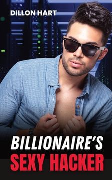 portada Billionaire's Sexy Hacker: Gay Romance