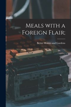 portada Meals With a Foreign Flair;
