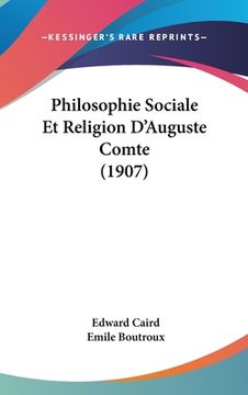 portada Philosophie Sociale Et Religion D'Auguste Comte (1907) (in French)