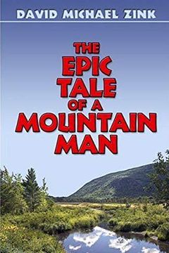 portada The Epic Tale of a Mountain man (Revised) (in English)