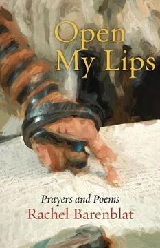 portada Open My Lips: Prayers and Poems (en Inglés)