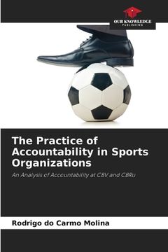 portada The Practice of Accountability in Sports Organizations