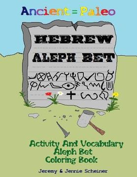 portada Ancient Paleo Hebrew Aleph Bet Coloring Book: Activity and Vocabulary Aleph Bet Coloring Book (in English)