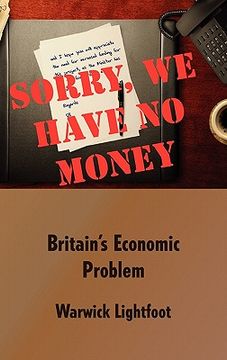 portada sorry, we have no money - britain's economic problem