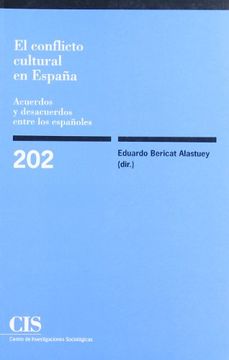 portada El Conflicto Cultural en España: Acuerdos y Desacuerdos Entre los Españoles
