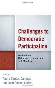 portada Challenges to Democratic Participation: Antipolitics, Deliberative Democracy, and Pluralism (en Inglés)