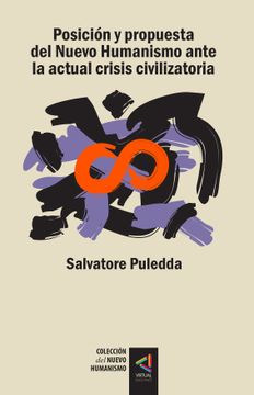 portada Posición y propuestas del Nuevo Humanismo ante la actual crisis civilizatoria. Conferencias de Salvatore Puledda.