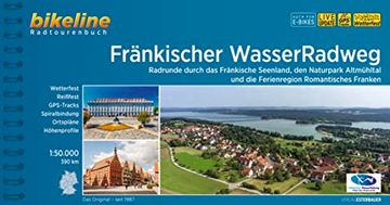 portada Frã¤Nkischer Wasserradweg: Radrunde Durch das Frã¤Nkische Seenland, den Naturpark Altmã¼Hltal und die Ferienregion Romantisches Franken, 1: 50. 000, 390. Gps-Tracks Download, Liveupdate (in German)
