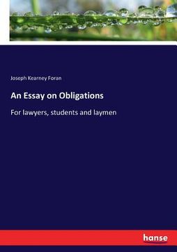 portada An Essay on Obligations: For lawyers, students and laymen (en Inglés)