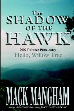 portada the shadow of the hawk: hello, willow tree (en Inglés)