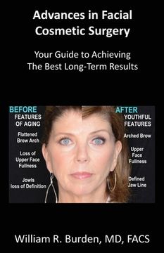 portada Advances in Facial Cosmetic Surgery: Your Guide to Achieving the Best Long-Term Results