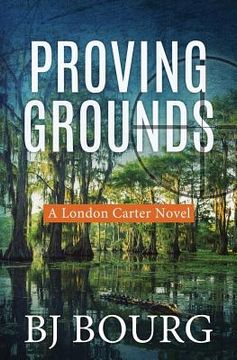portada Proving Grounds: A London Carter Novel (en Inglés)