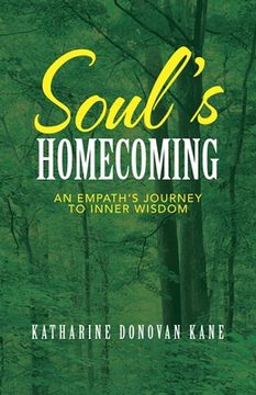 portada Soul's Homecoming: An Empath's Journey to Inner Wisdom (en Inglés)