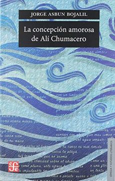 portada La Concepcion Amorosa de ali Chumacero (Lengua y Estudios Literarios (in Spanish)