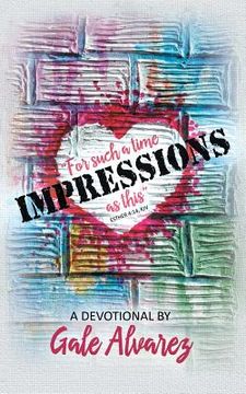 portada Impressions: For Such a Time as This (Esther 4:14, Kjv) (in English)