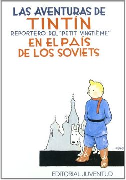 portada Tintín en el Pais de los Soviets - Facsimil (Alrededor de Herge)