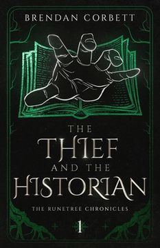 portada The Thief and the Historian: Book One of the Runetree Chronicles