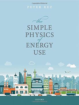 portada The Simple Physics of Energy Use