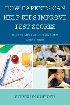 portada How Parents Can Help Kids Improve Test Scores: Taking the Stakes Out of Literacy Testing (en Inglés)