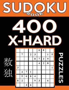 portada Sudoku Book 400 Extra Hard Puzzles: Sudoku Puzzle Book With Only One Level of Difficulty