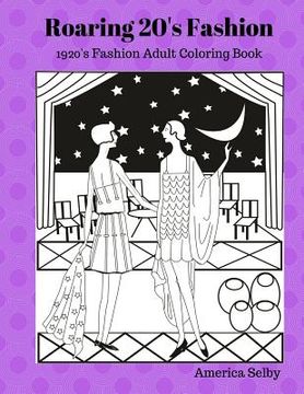 portada Roaring 20's Fashion Coloring Book: 1920's Fashion Adult Coloring Book (en Inglés)