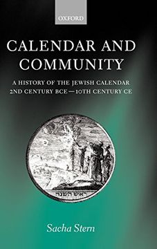 portada Calendar and Community: A History of the Jewish Calendar, 2nd Century bce to 10Th Century ce (en Inglés)