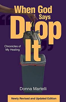 portada When god Says "Drop It": Chronicles of my Healing (en Inglés)
