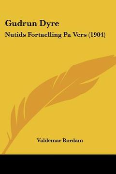 portada gudrun dyre: nutids fortaelling pa vers (1904) (en Inglés)