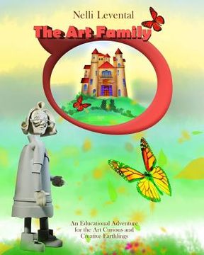 portada The Art Family: An Educational Adventure for the Art Curious and Creative Earthlings