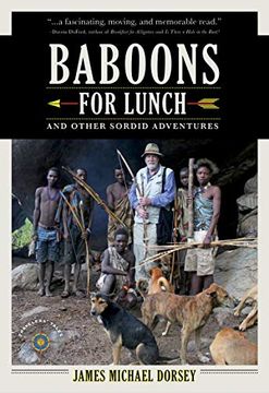 portada Baboons for Lunch: And Other Sordid Adventures (en Inglés)