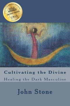 portada Cultivating the Divine: Healing the Dark Masculine (in English)