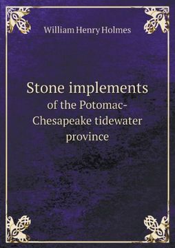 portada Stone Implements of the Potomac-Chesapeake Tidewater Province