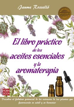 portada El Libro Practico de los Aceites Esenciales y la Aromaterapia