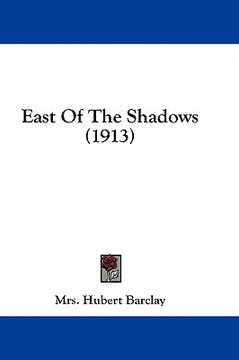 portada east of the shadows (1913) (en Inglés)