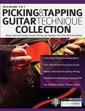 portada Chris Brooks’ 3 in 1 Picking & Tapping Guitar Technique Collection: Master Alternate Picking, Economy Picking and Tapping in This Three-Book Compilation (Learn Rock Guitar Technique) 