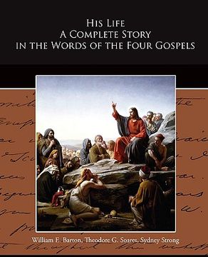 portada his life a complete story in the words of the four gospels