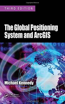 portada The Global Positioning System and ArcGIS