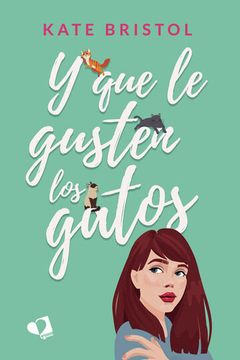 portada Y que le Gusten los Gatos (in Spanish)