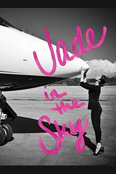 portada Jade in the Sky: Planes and Poetry (en Inglés)
