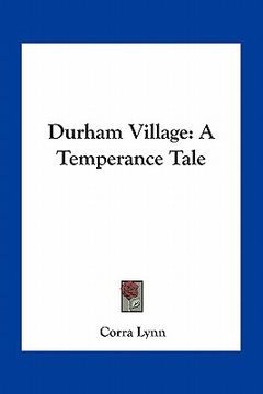 portada durham village: a temperance tale (en Inglés)