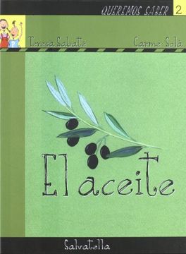 portada Queremos Saber 2- Aceite: El Aceite (Queremos Saber-Serie Amarilla) (in Spanish)