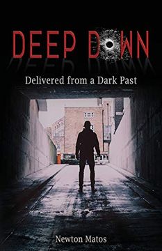 portada Deep Down: Delivered From a Dark Past (en Inglés)