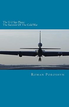 portada The u-2 spy Plane: The Survivor of the Cold war