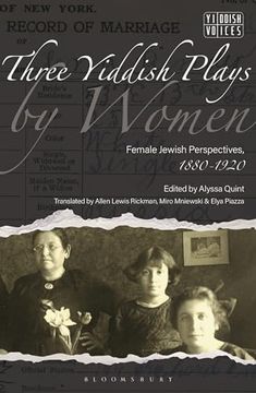 portada Three Yiddish Plays by Women: Female Jewish Perspectives, 1880-1920 (Yiddish Voices) (in English)