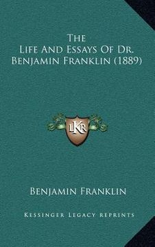 portada the life and essays of dr. benjamin franklin (1889) (in English)