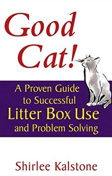 portada Good Cat! A Proven Guide to Successful Litter box use and Problem Solving (Howell cat Book of Distinction) (en Inglés)